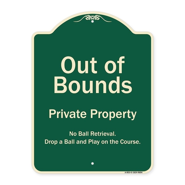 Designer Series Sign-Out Of Bounds, Green Heavy-Gauge Aluminum, 24" x 18", G-1824-9804